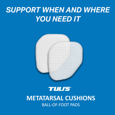 Tuli's Metatarsal Cushions